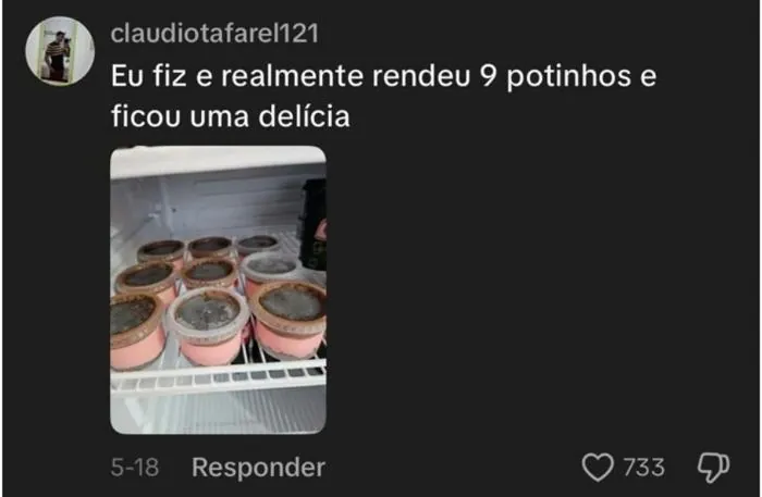 Comentário de cliente: fez e rendeu 9 potinhos, com foto das tortinhas na geladeira
